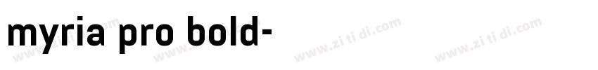 myria pro bold字体转换